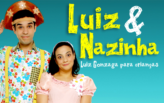 Luiz e Nazinha Luiz Gonzaga para Crianças ENTRE Entretenimento